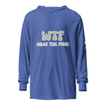 "WTF" Long Sleeve T-Hoodie