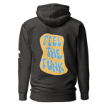 Feel the Funk Premium Hoodie