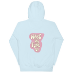 "Wake The Funk Up"Hoodie