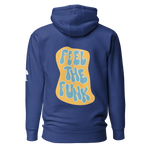 Feel the Funk Premium Hoodie