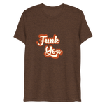 "Funk You" T-Shirt