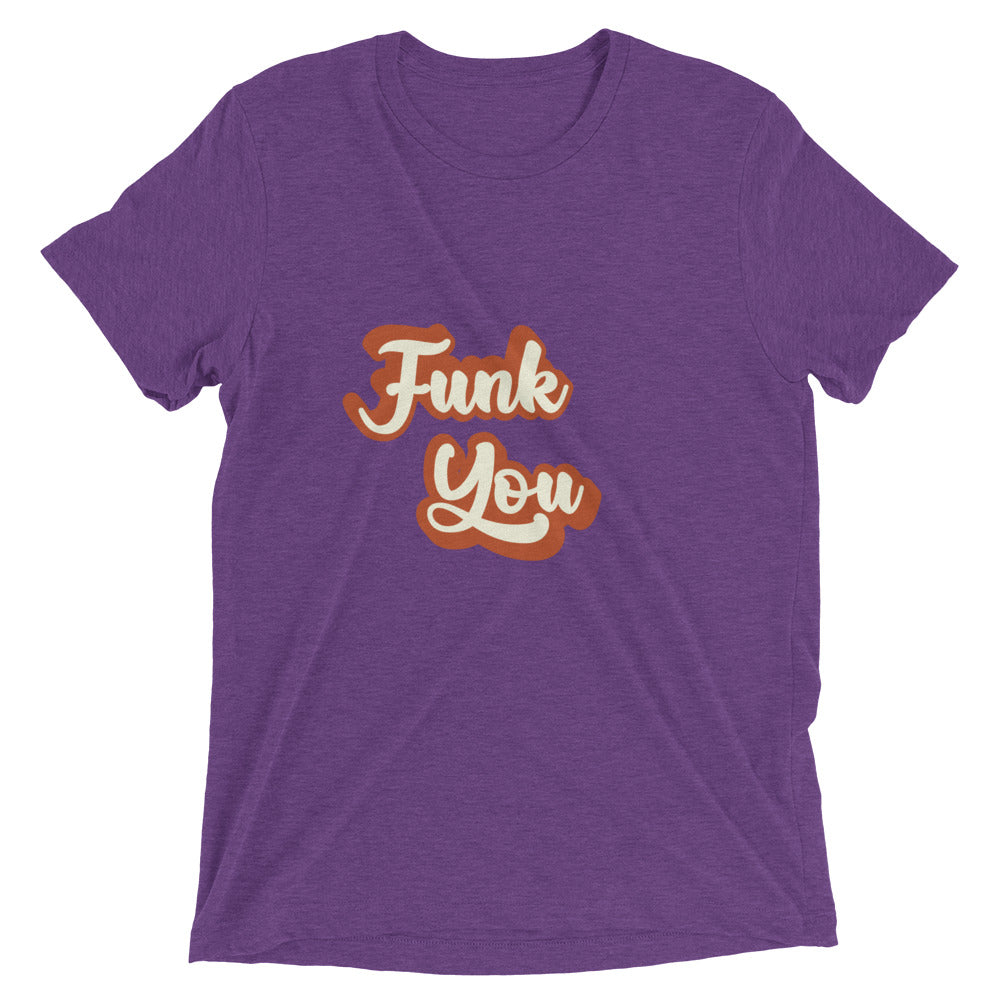 "Funk You" T-Shirt