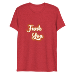 "Funk You" T-Shirt