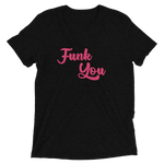 "Funk You" T-Shirt