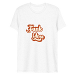 "Funk You" T-Shirt
