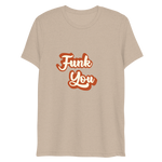 "Funk You" T-Shirt