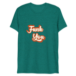 "Funk You" T-Shirt