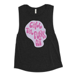 "Chill the Funk Out" Ladies’ Tank